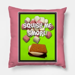 SQUISH ME S'MORE! SQUISH BLISS! Pillow