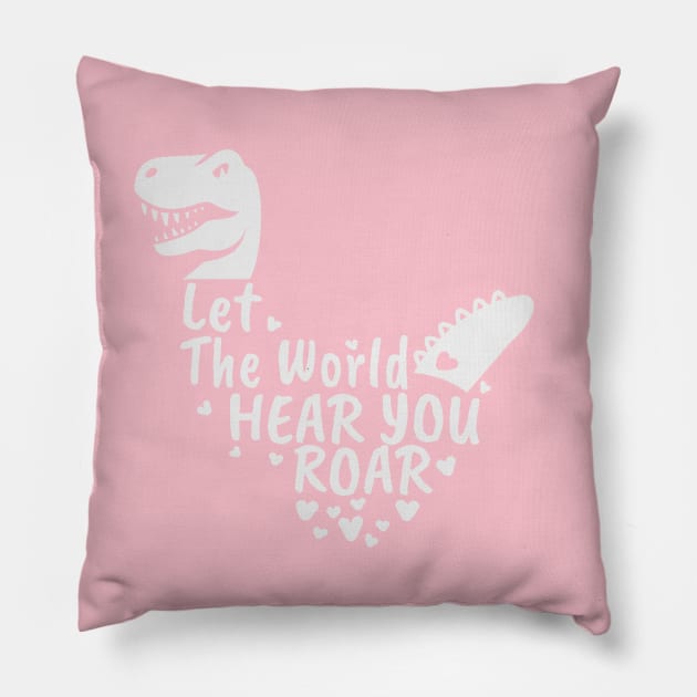 Let The World Hear You Roar, Dinosaur Kids, Nursery Sign, Valentine Saying Pillow by NooHringShop