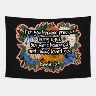 Isaiah 43:4 Tapestry