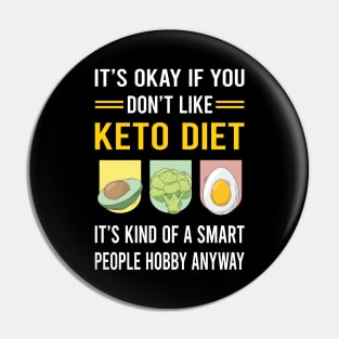 Smart People Hobby Keto Diet Ketogenic Ketone Ketosis Pin