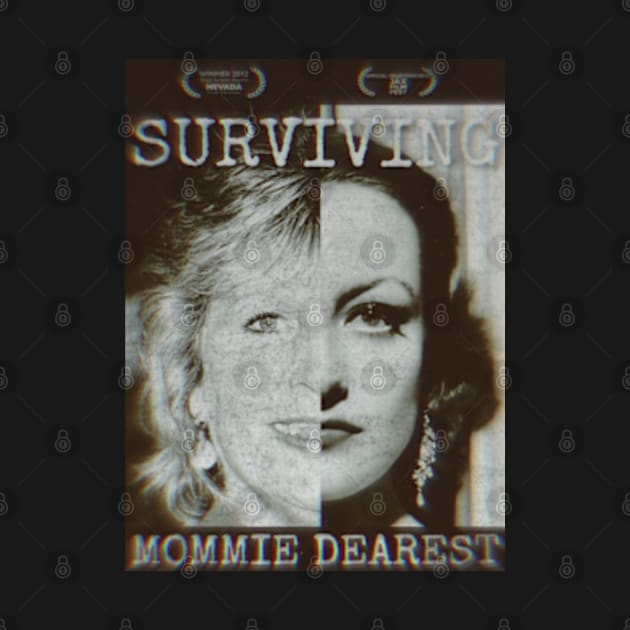 Surviving Mommie Dearest (2012) by wildzfreak