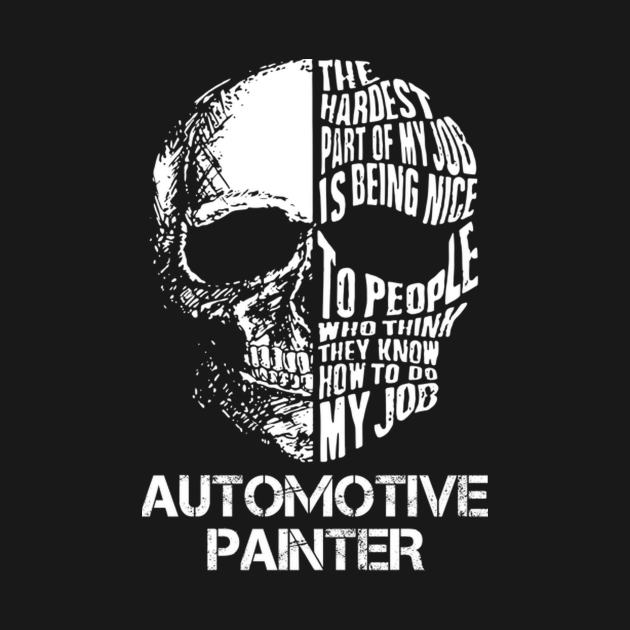Automotive Painter Job TShirt TeePublic