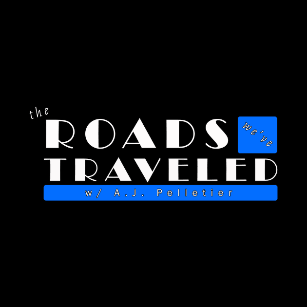 The Roads We've Traveled Podcast Logo by AMPlifiedDesigns