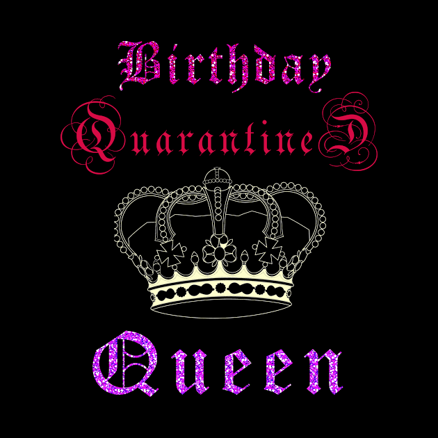 Quarantined birthday tshirt by BuzzTeeStore