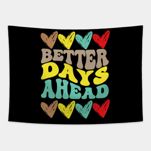 Better days Ahead Tapestry