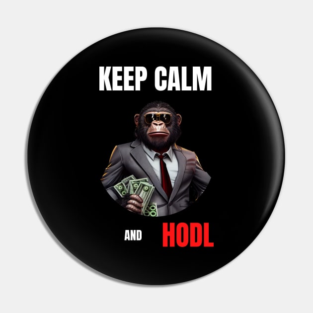 Keep Calm And Hodl 2 Pin by PD-Store