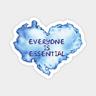 Everyone is Essential Magnet