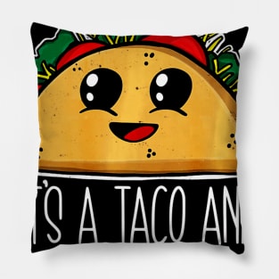 Cute Taco Its A Taco and Pinata Kind of Day Pillow