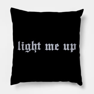 Light me up (grey) Pillow