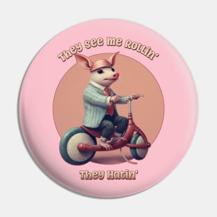 They See Me Rollin', They Hatin' Funny Piglet on a Scooter Pin