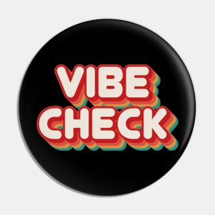 Vibe Check Pin