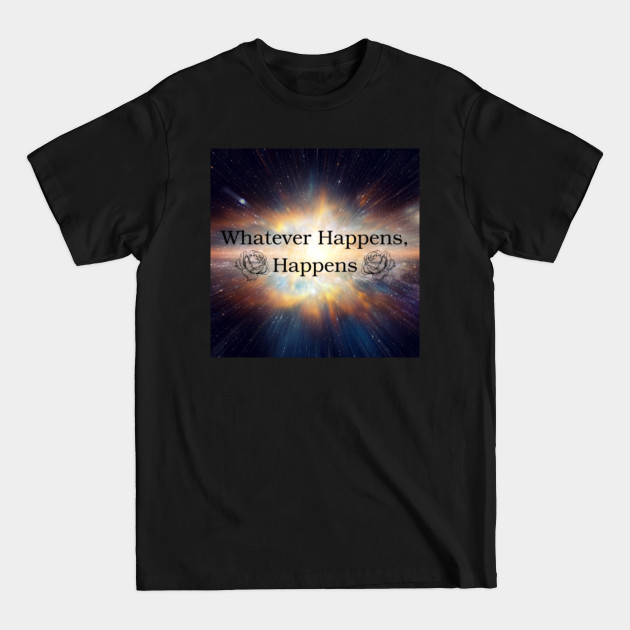 Discover Whatever Happens, Happens - Cowboy Bebop - T-Shirt