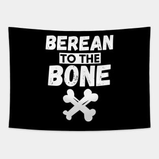 Berean to the Bone Tapestry