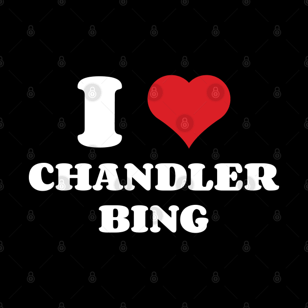 I Heart Chandler Bing by Emma