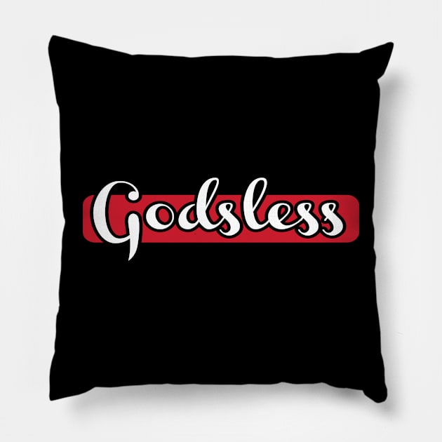 Godsless - Back Pillow by SubversiveWare