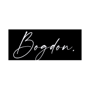 Bogdon Name, Bogdon Birthday T-Shirt