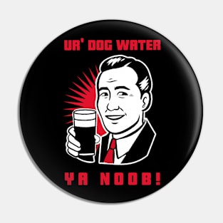 Ur' Dog water 15.0 Pin