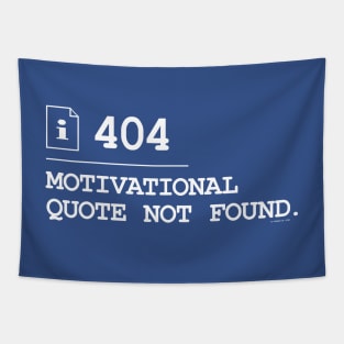 Motivational Quote Not Found 404 Tapestry