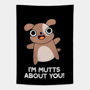 I'm Mutts About You Cute Dog Pun Tapestry