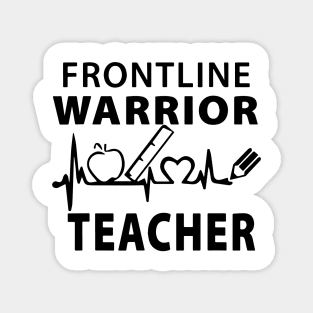 Frontline Warrior Teacher Gift For Teacher Good Magnet