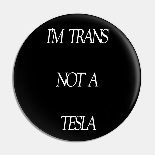 TransTesla Pin by NegovansteinAlumni