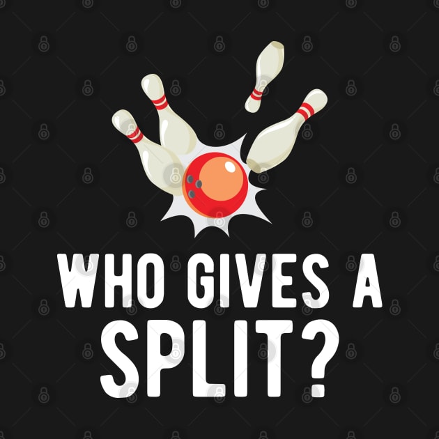 Bowling - Who gives a split? by KC Happy Shop