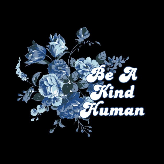 Be A Kind Human 5 by Bite Back Sticker Co.