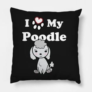 I Love My Poodle cute drawing Pillow