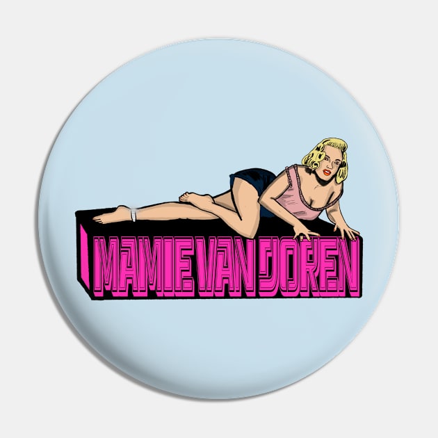 The Incomparable Mamie Van Doren Pin by TL Bugg