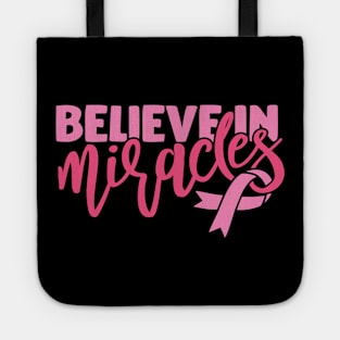 Believe in miracles Tote