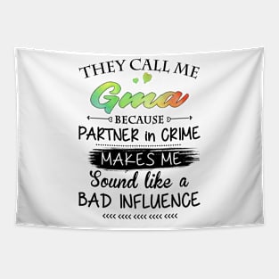 G-Ma Grandma Gift - They Call Me G-Ma Because Partner In Crime Tapestry