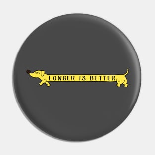 Doxie Longer Is Better Pin