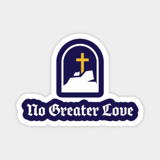 No Greater Love Magnet