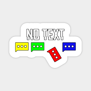 no text message Magnet