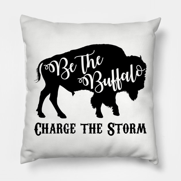 Be the Buffalo - Charge the Storm Pillow by dutchlovedesign