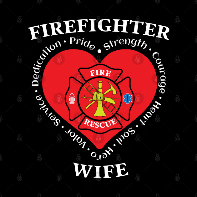 Firefighter Wife Fire Rescue Wife by Rosemarie Guieb Designs