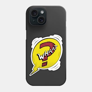 What Funny Comics Balloon Phone Case