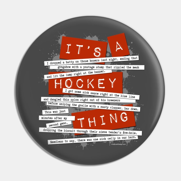 Hockey Slang Pin by eBrushDesign