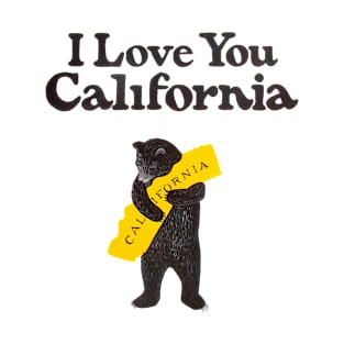 I Love You California T-Shirt