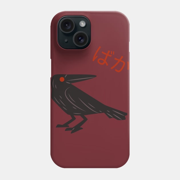 Funny Anime Baka Insulting Black Crow Phone Case by Art Deck