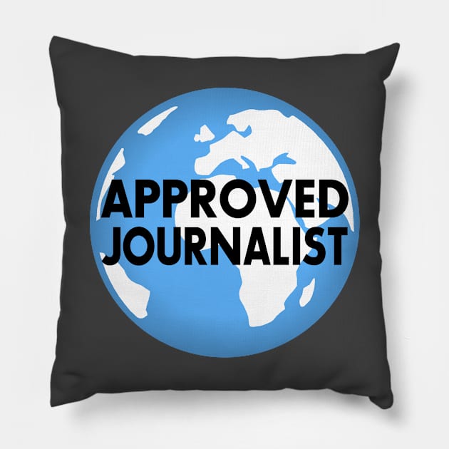 Approved Journalist Pillow by JournalistEW