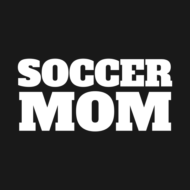 Soccer Mom Funny Soccer by fromherotozero