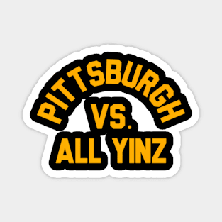 Pittsburgh Vs All Yinz Super Sports Fan Magnet