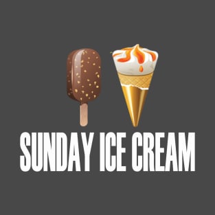 SUNDAY ICE CREAM T-Shirt