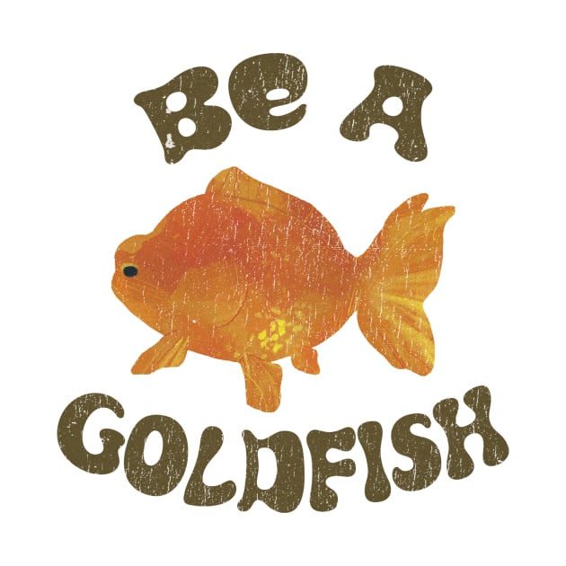 goldfish - qoute by Crocodile Store