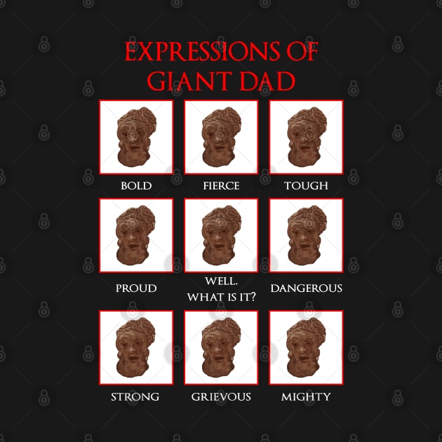 Expressions of Giant Dad by DigitalCleo