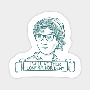 I Will Neither Confirm Nor Deny (Teal) Magnet