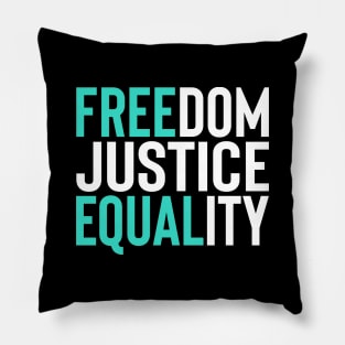 'Freedom. Justice. Equality' Social Inclusion Shirt Pillow