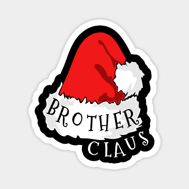 Brother Claus Santa Hat Christmas Matching Family Pajama Magnet by PowderShot