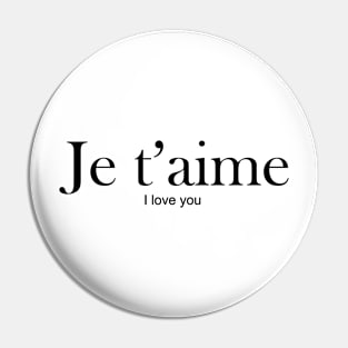 Je t'aime - I love you Pin